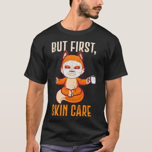 Beauty Mask Skin Care Tips Coffee Meditation Fox L T_Shirt