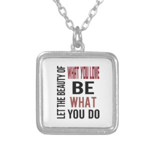 Beauty of What You Love Necklace