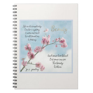 Beauty Poem (written by me & my photography) Notebook