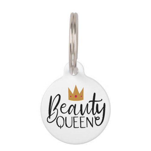 Beauty Queen  Modern Typography Custom Pet ID Tag