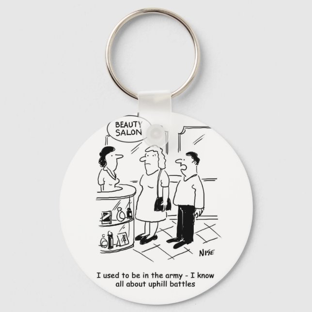 Beauty Salon & Uphill Battles. Funny Keychain (Front)
