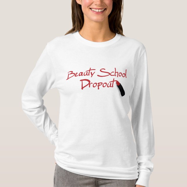 Beauty School Dropout Fitted Hoodie T-Shirt (Front)