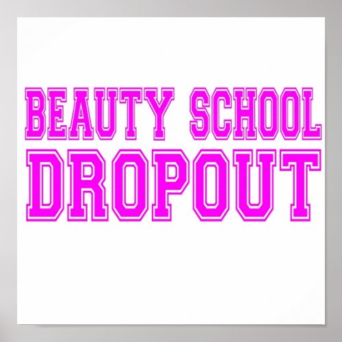 Beauty School Dropout Poster
