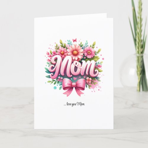 Beauty spring flowers Best Mom Holiday Card