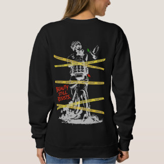 BEAUTY_STILL_RESISTS SWEATSHIRT