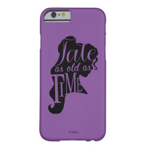 Beauty  The Beast  Tale As Old As Time Barely There iPhone 6 Case