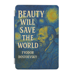 Beauty will save the world Dostoevsky quote, Gogh iPad Mini Cover