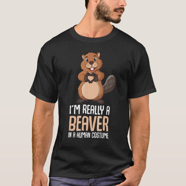 Beaver Costume I'm Really A Beaver Kids Girl Women T-Shirt (Front)
