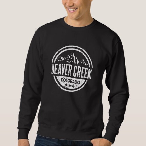 Beaver Creek Colorado Mountains Sweatshirt
