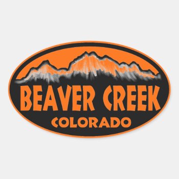 Beaver Creek Colorado Orange Oval Stickers by ArtisticAttitude at Zazzle
