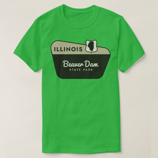 Beaver Dam State Park Illinois Welcome Sign T-Shirt (Design Front)