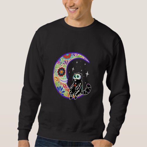 Beaver Dia De Los Muertos Skeleton Sugar Skull Sweatshirt