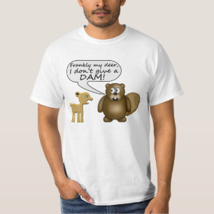 Beaver Don't Give A Dam T-Shirt