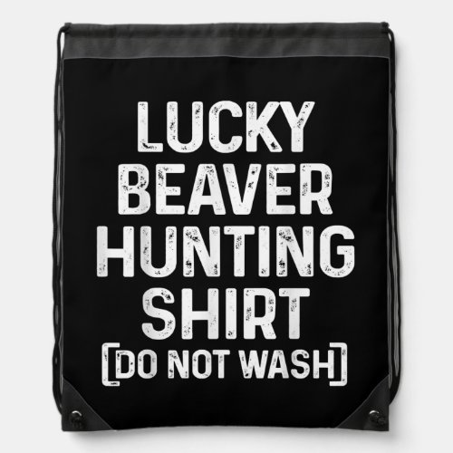 Beaver Hunting Season Hunter  Drawstring Bag