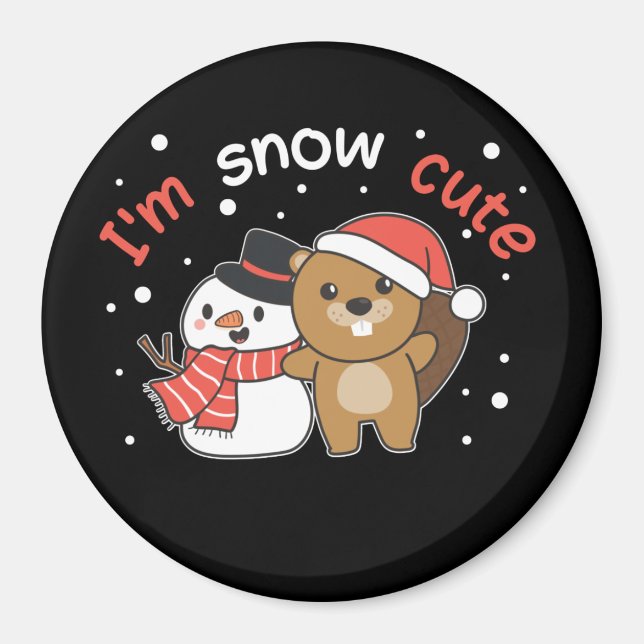 Beaver I'm Snow Cute Snowman Snow Pun Magnet (Front)