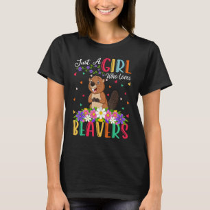 Beaver Just A Girl Who Loves Beavers T-Shirt