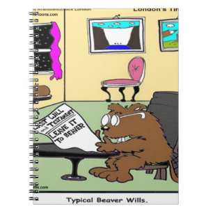 Beaver Living Wills Rick London Funny Notebook