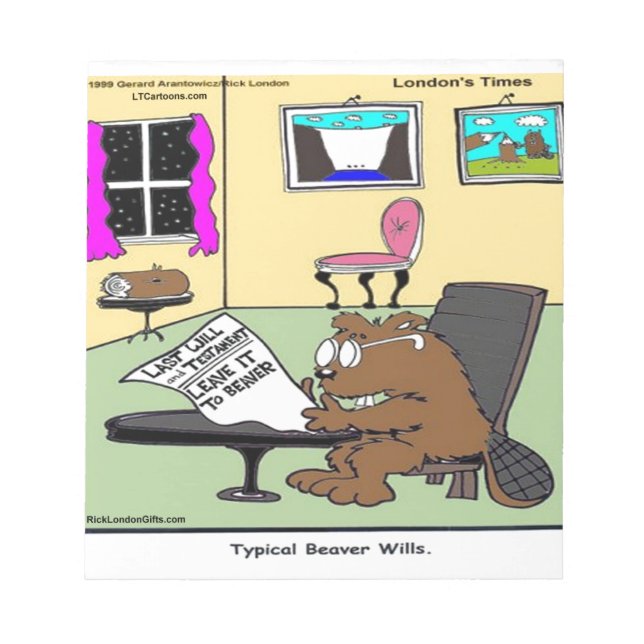 Beaver Living Wills Rick London Funny Notepad (Front)