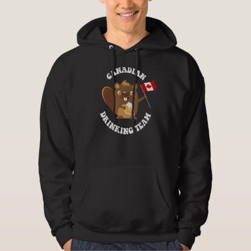 Beaver     Love Canada   CANADIAN DRINKING TEAM Hoodie