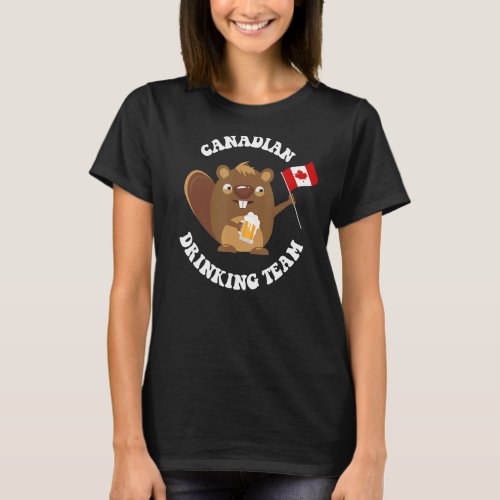 Beaver     Love Canada   CANADIAN DRINKING TEAM T_Shirt