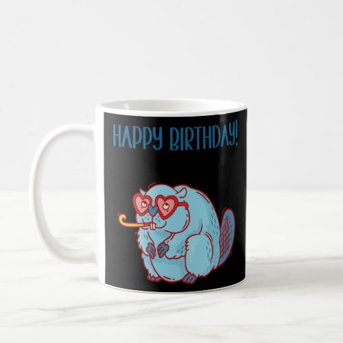 Beaver Sarcastic Birthday Quotes Wishes Party Cele Coffee Mug