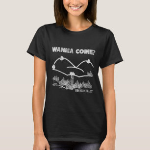 Beaver Valley Wanna Come_ Ual Innuendo Funny Adult T-Shirt