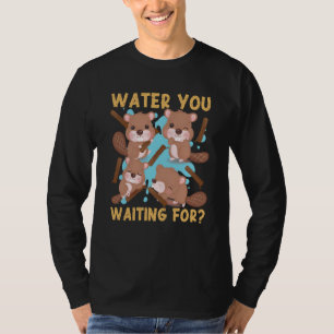 Beaver Water You Waiting For 1 T-Shirt