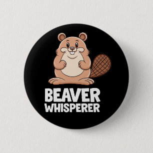 Beaver Whisperer Button