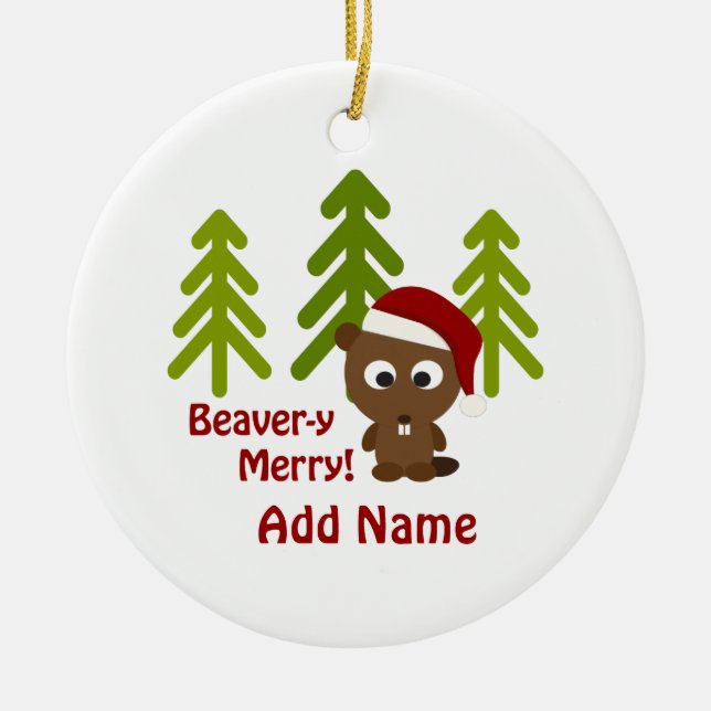 Beaver-y Merry! Christmas Beaver Ceramic Ornament (Front)