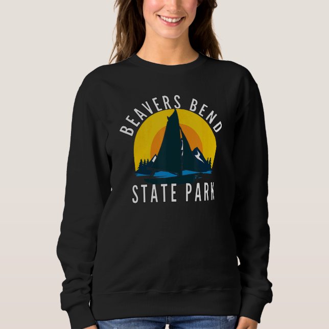 Beavers Bend State Park Oklahoma Ok Camping 3 Sweatshirt (Front)