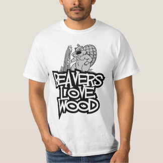 Beavers Love Wood T-shirt