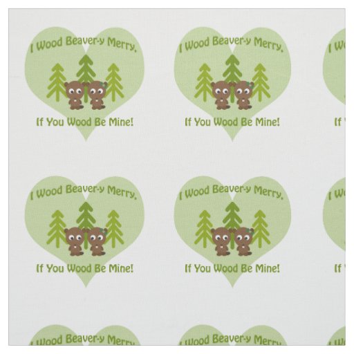 Beavery Merry if you wood be mine cute beavers Fabric