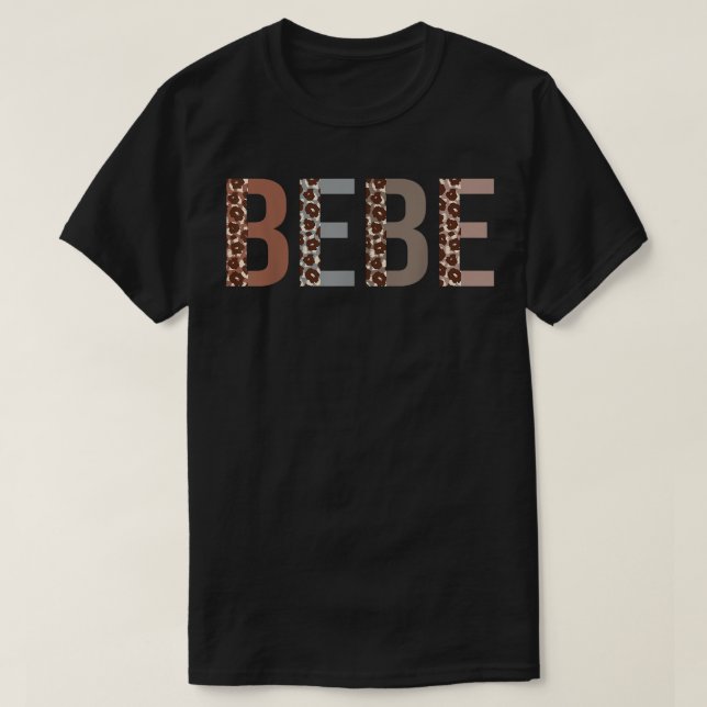 Bebe Leopard Print Mom Cute Mothers Day Funny Gran T-Shirt (Design Front)