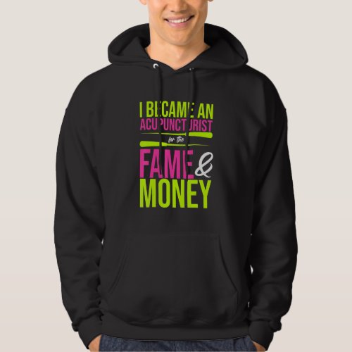 Became An Acupuncturist Acupuncture Needles Expert Hoodie