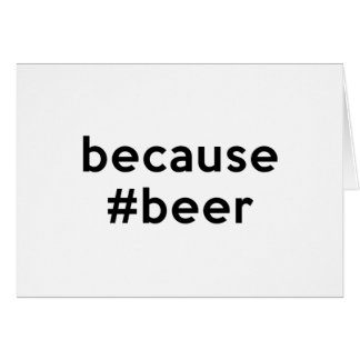 Because Beer Cards