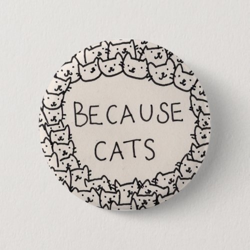 Because Cats Button