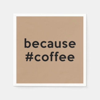 Because Coffee Napkins