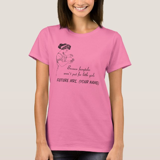 Because fairytales aren't just for little girls T-Shirt (Front)