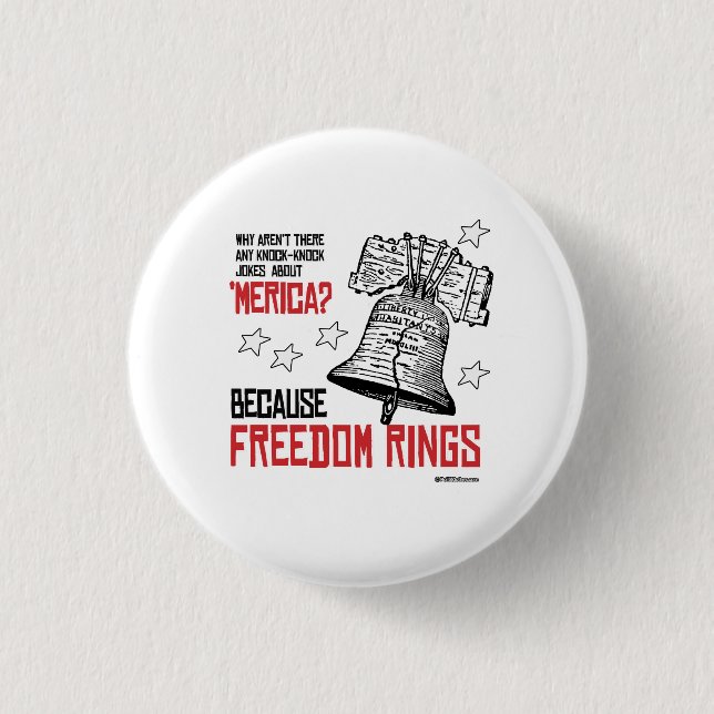 Because Freedom Rings Button (Front)