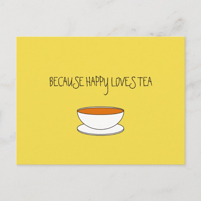 Because happy loves tea slogan, Japanese-style cup Postcard (Front)
