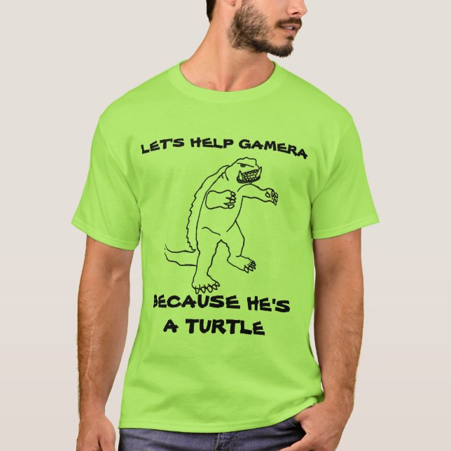 Because He's a Turtle T-Shirt (Front)