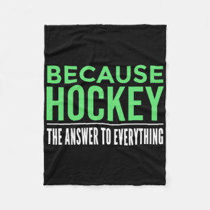 Because Hockey  Fleece Blanket