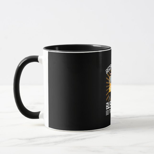Because I Am The Bus Driver Mug (Left)