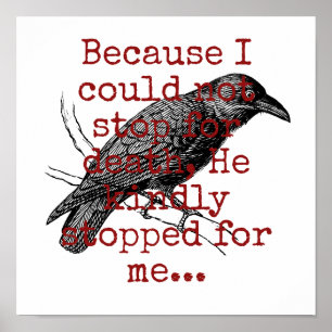 Because I Could Not Stop For Death - Death Quote Poster