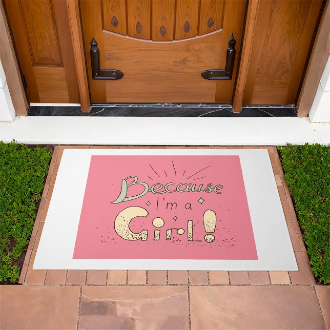 Because I’m a Girl Feminist Quote  Doormat (Creator Uploaded)