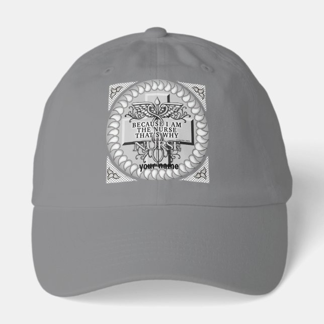 Because I’m the nurse  Hat (Front)