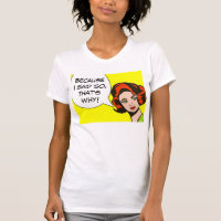 Because I Said So Comic Book T-Shirt