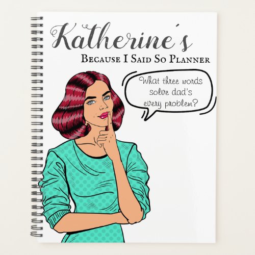 Because I said so _ Funny Retro Mom Style Planner