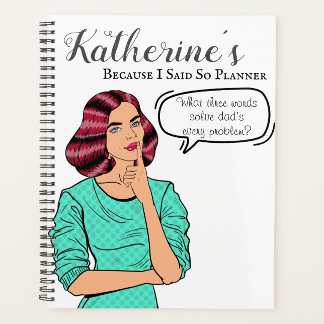 Because I said so - Funny Retro Mom Style Planner (Front)