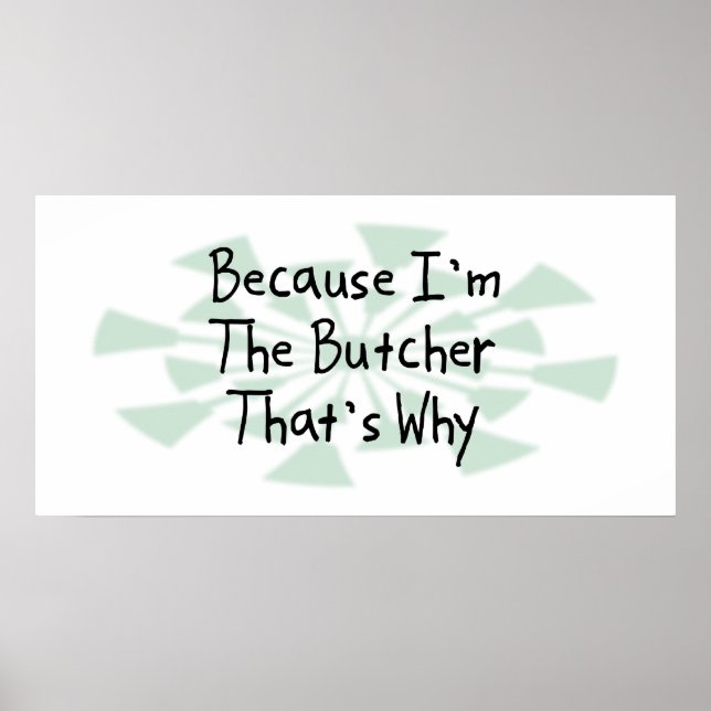 Because I'm the Butcher Poster (Front)